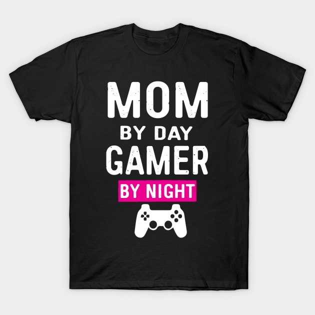 Womens Gamer Mom Shirt Mothers Day Gift Shirt T-Shirt by Dailygrind